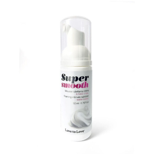Super Smooth - Mousse Lubrifiante Love to Love  - Sexualite lubrifiant